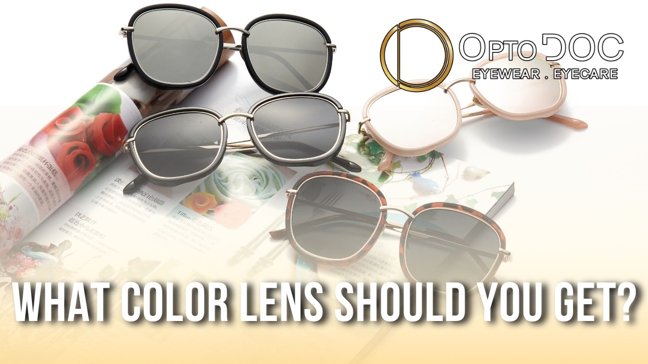 What Color Lens Should You Get - OptoDoc 2025