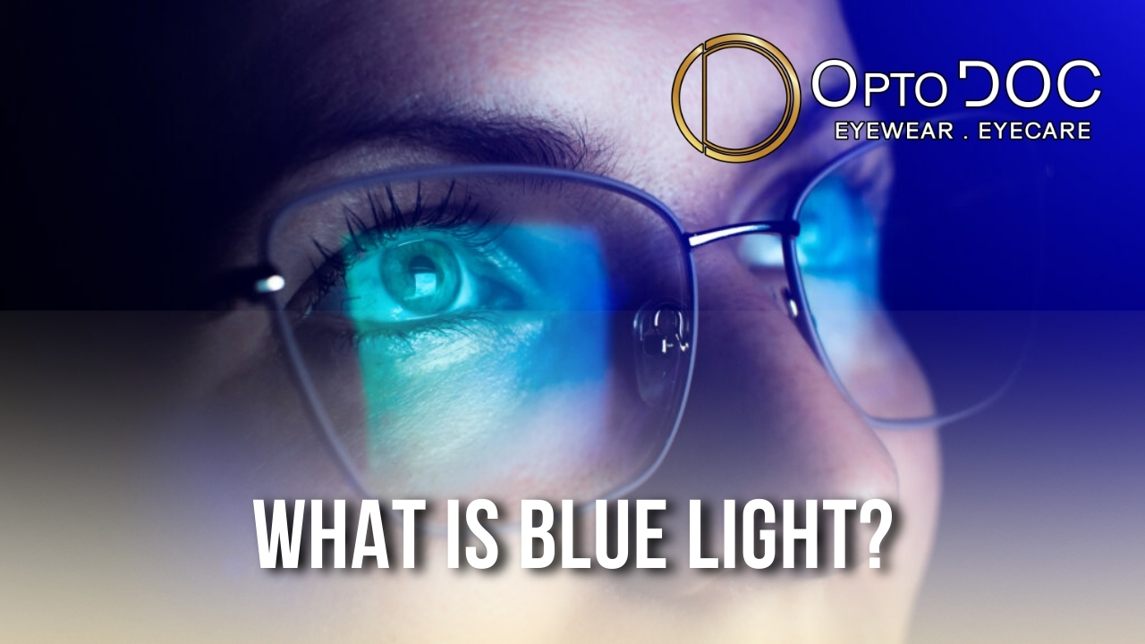 What is Blue Light - OptoDoc 2025