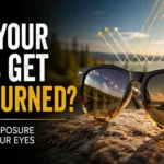 Can Your Eyes Get Sunburned - Understanding UV Eye Damage