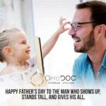 To the dads who see clearly, love fully, and give everything—today we celebrate you.

Happy Father’s Day from your family at OptoDoc Eyewear & Eyecare.